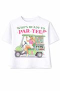 White t-shirt with a graphic of a woman in a golf cart and text 'Who's Ready to Par-tee?' on a white background
